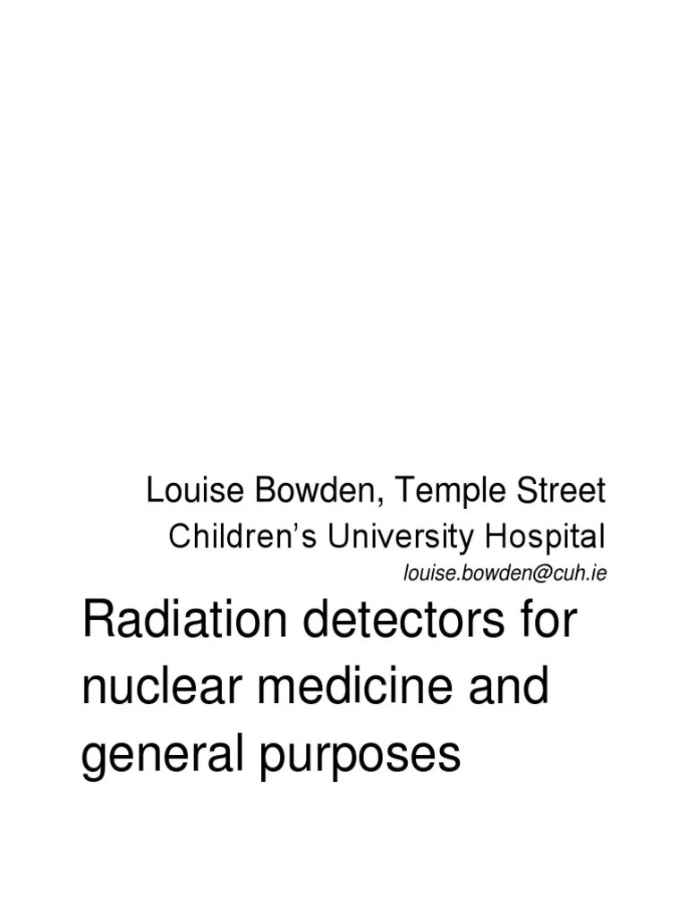 Radiation Detectors In Radiology 2018 | PDF | Gamma Ray | Ionization