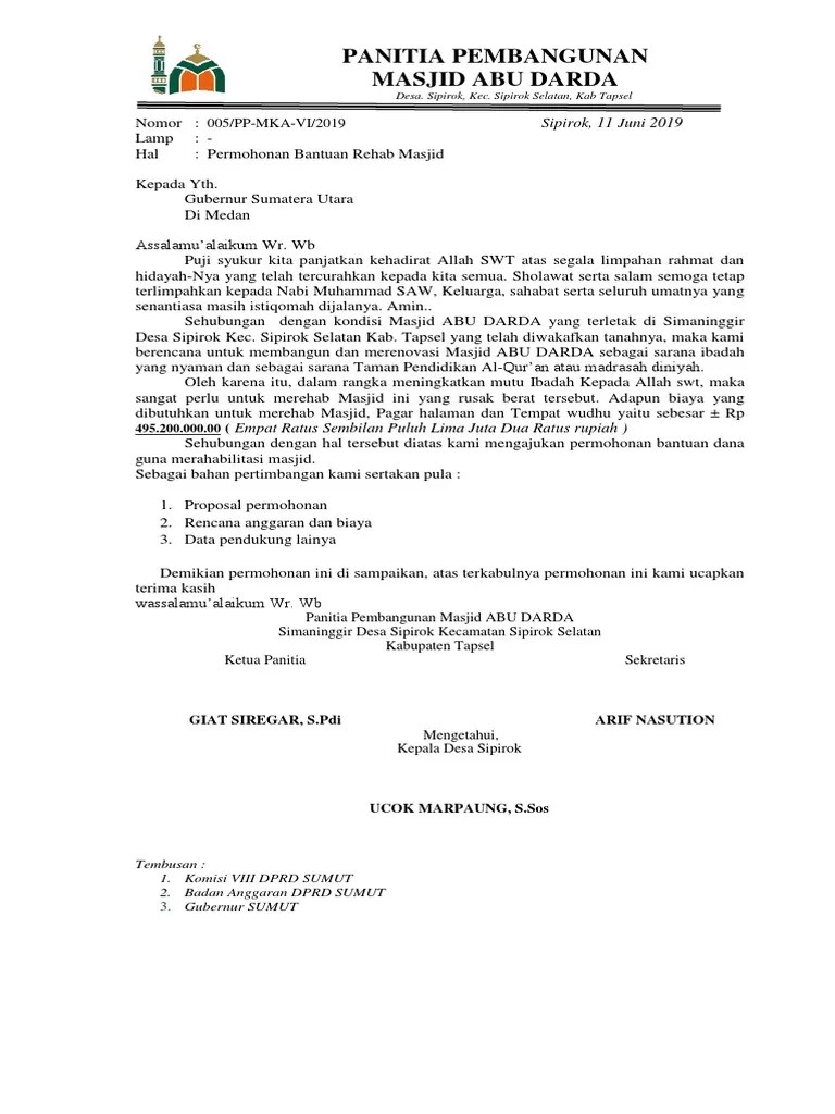 Contoh proposal permohonan bantuan dana untuk kepentingan umum dan ibadah misalkan saja dalam hal pembanginan sekolah swasta pembangunan masjid musholla pengadaan buku dan masih banyak lagi sebenarnya dalam hal tata penulisanya sama saja namun yang berbeda adalah isi dari propsal permohonan dan tujuan serta beberapa hal yang lain seperti lokasi. Contoh Proposal Bantuan Dana Masjid Pdf