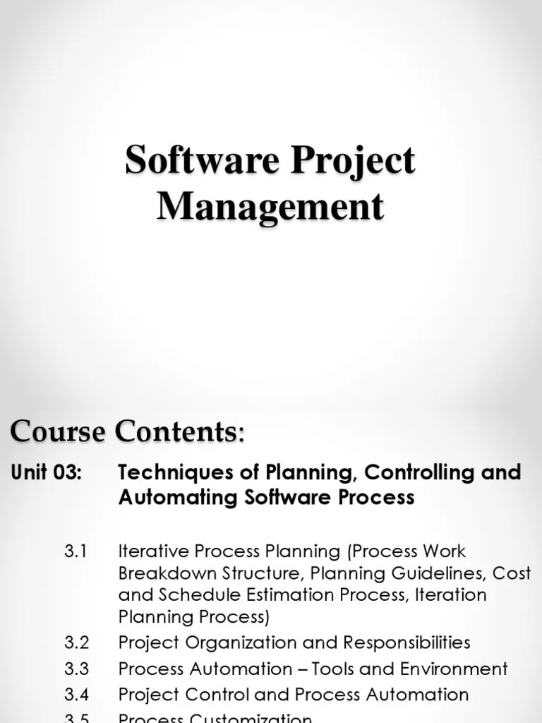Unit 03 Techniques Of Planning, Controlling And Automating Software ...