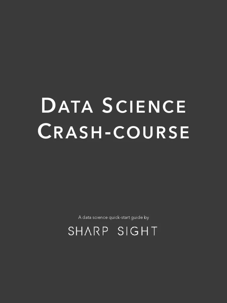 Data Science Crash Course - SharpSight PDF | PDF | Machine Learning ...
