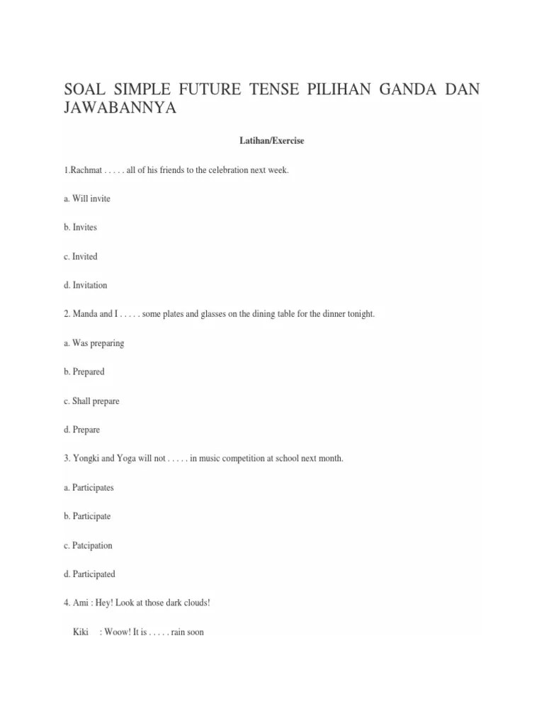 Well, he would win the game a. Soal Simple Future Tense Pilihan Ganda Dan Jawabannya Pdf