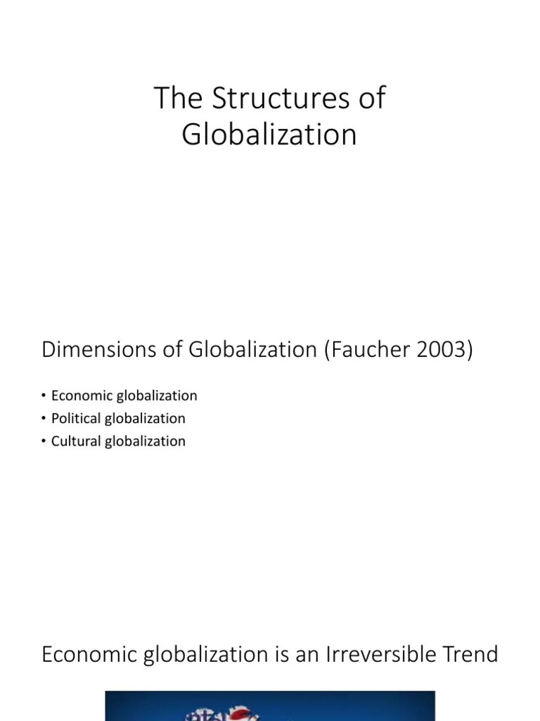 Topic 4 The Structures Of Globalization | PDF | Globalization | Economic Globalization