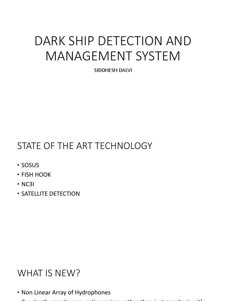 Dark Ship Detection And Management System: Siddhesh Dalvi | PDF