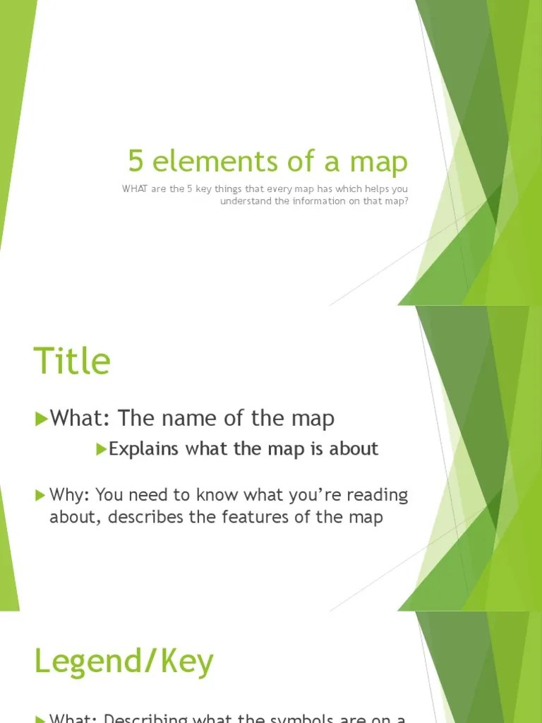 5 Elements Of A Map: WHAT Are The 5 Key Things That Every Map Has Which ...