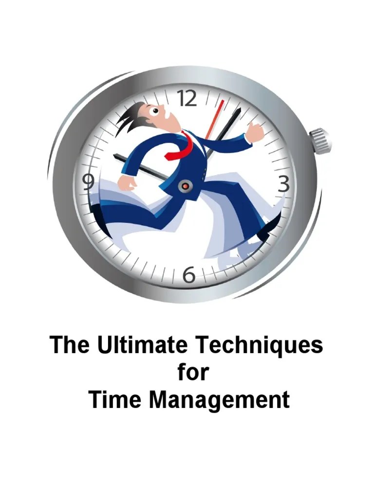 Ultimate Techniques For Time Management | PDF | Time Management ...