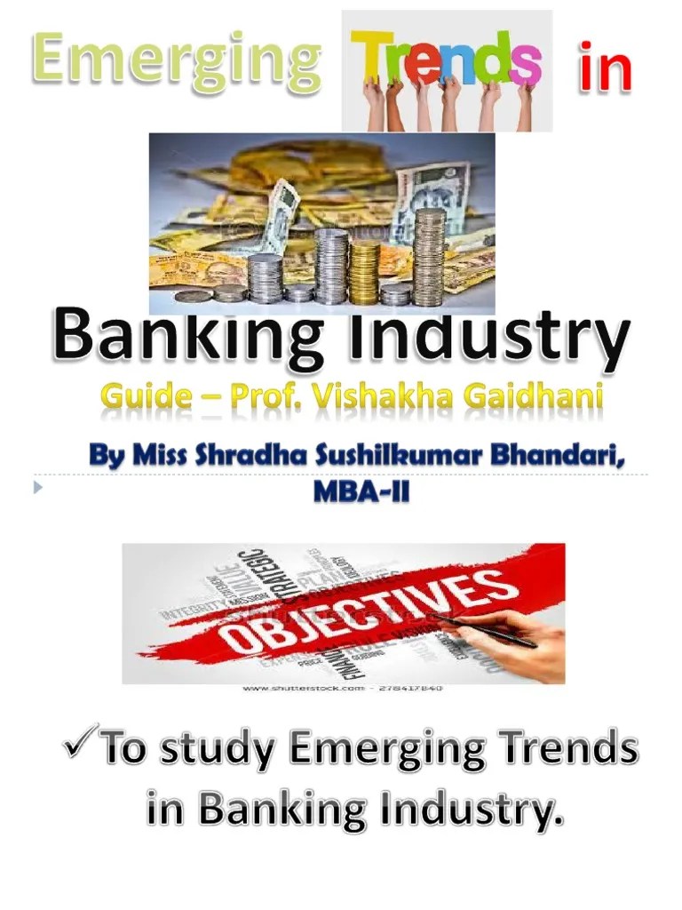 Emerging Trends In Banking Industry | PDF | Banks | Electronic Data ...