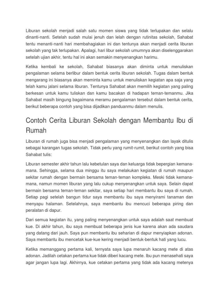 Simple past tense digunakan untuk mengekspresikan suatu kegiatan yang terjadi pada waktu lampau. Cerita Dari Sebuah Liburan