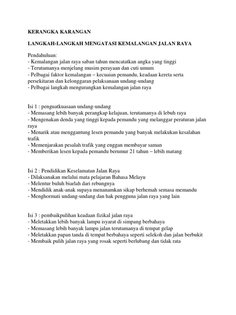Jika kita sayang nyawa kita, kita akan . Kerangka Karangan Jlan Raya Pdf