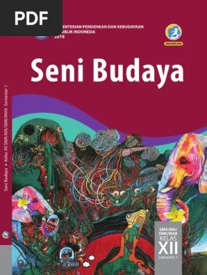 Materi pelajaran seni budaya kelas 10 sma semester 1 dan 2 . Kelas12 Buku Siswa Seni Budaya Kelas Xii Semester 1 2118 Pdf Pdf