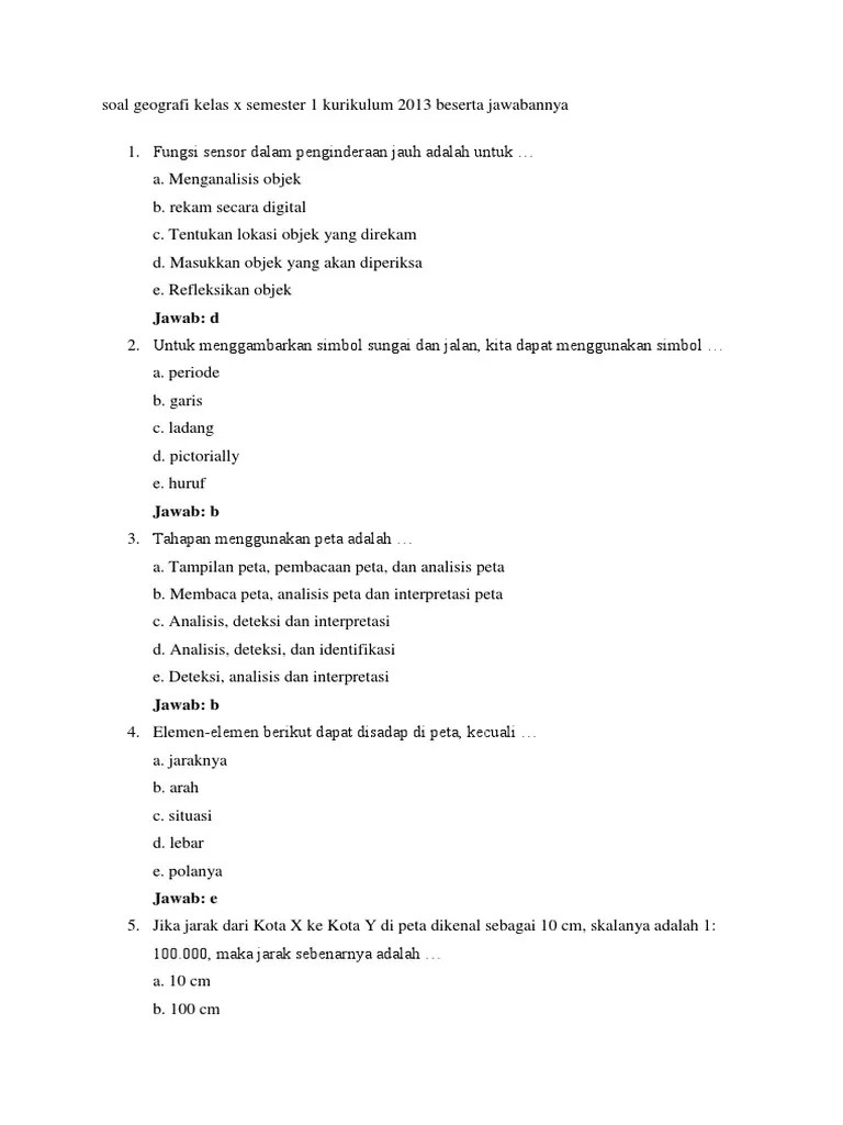 Contoh soal geografi kelas 10 semester 1 dan semester 2 kurikulum 2013 untuk kisi kisi latihan soal uas mid semester berupa soal pilihan ganda dan essay semua bab 1. Contoh Soal Geografi Kelas 10 Semester 1 Beserta Jawabannya
