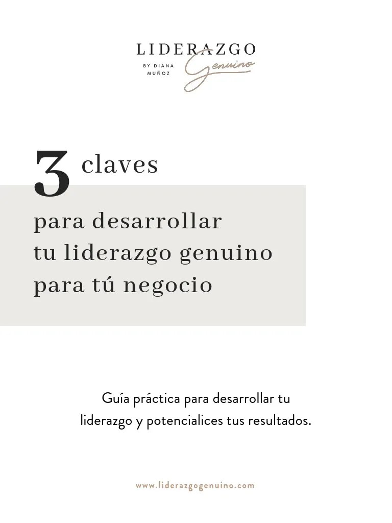 Ebook - 3 Claves Para Desarrollar Tu Liderazgo Genuino | PDF | Inteligencia Emocional | Liderazgo
