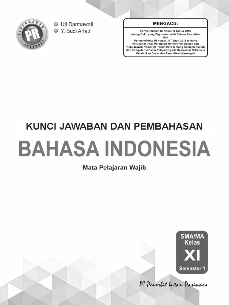 Memenuhi tugas bahasa indonesia dan mendapatkan respon yang baik dari dosen. 01 Kunci Pr Bahasa Indonesia 11a Edisi 2019 Pdf