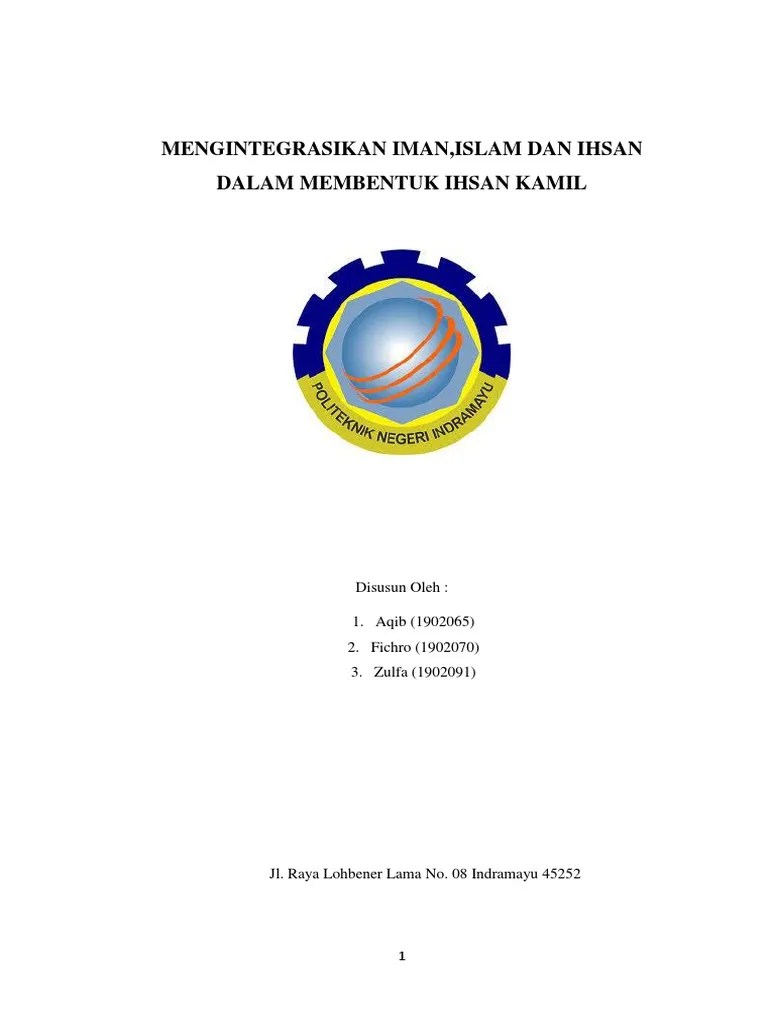 Makalah Mengintegrasikan Iman, Islam, Dan Ihsan Dalam Membentuk Ihsan Kamil  | PDF