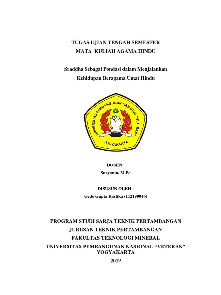 Dalam agama hindu lima pilar sebagai dasar keyakinan disebut panca sradha, panca artinya lima dan sradha artinya keyakinan terdiri dari : Makalah Sraddha Pdf