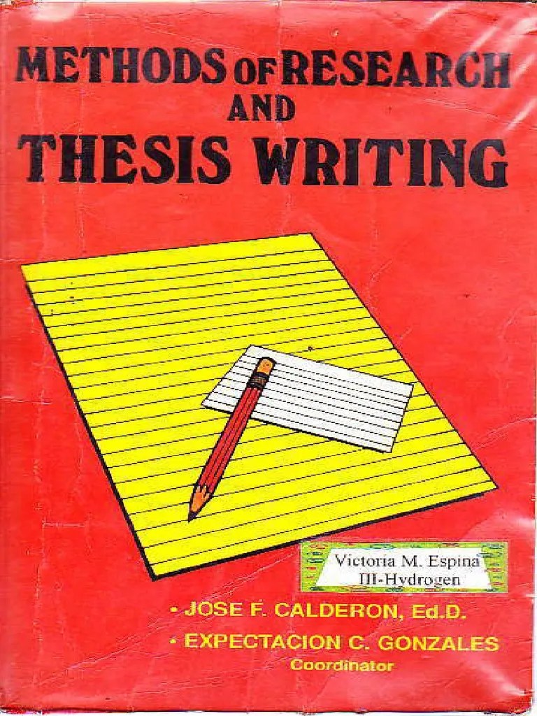 Methods Of Research And Thesis Writing By Jose F. Calderon And Expectacion C. Gonzales | PDF ...
