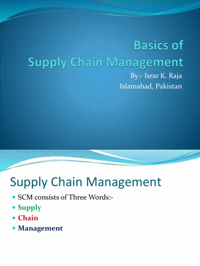 Basics Of Supply Chain Management | PDF | Supply Chain | Business Process Management
