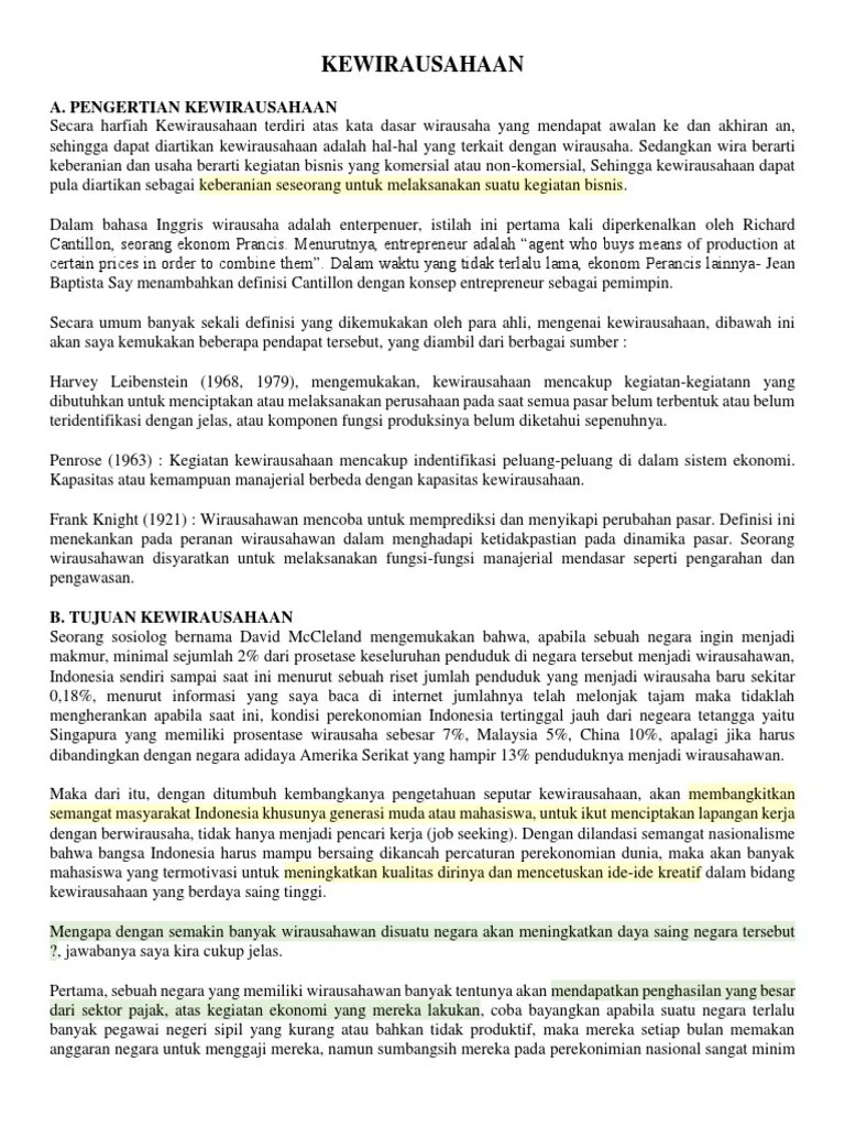 Definisi wirausaha berdasarkan kesimpulan pendapat para ahli (secara umum), adalah seseorang yang memiliki kemampuan/keahlian melihat dan . Kewirausahaan Pdf