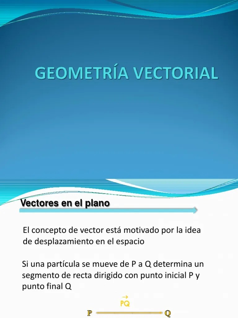 Geometría Vectorial | PDF | Vector Euclidiano | Sistema De Coordenadas Cartesianas