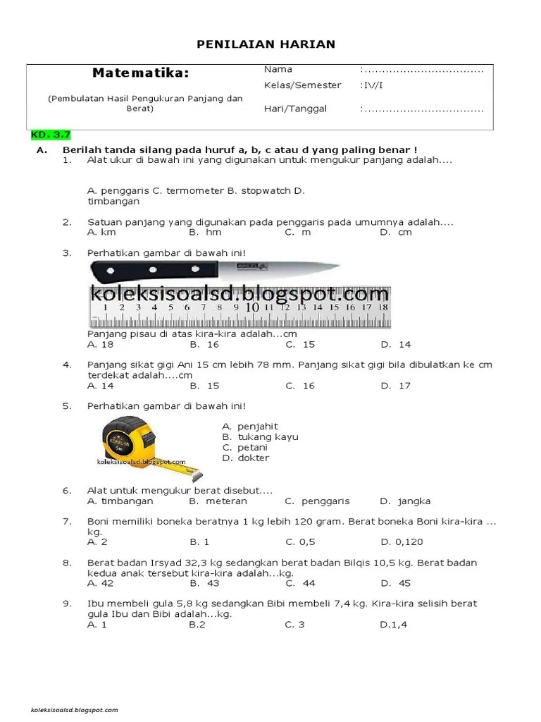 Jika panjang pensil dibulatkan ke satuan terdekat maka panjang pensil = 10 cm. Soal Pembulatan Hasil Pengukuran Panjang Dan Berat Kelas 4 Nasi