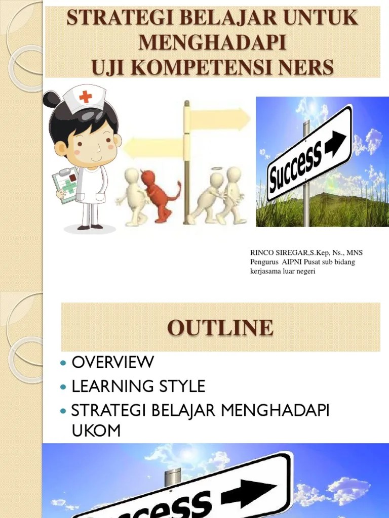 Ada juga disertai dengan bentuk pdf dan doc. Strategi Belajar Menghadapi Uji Kompetensi Ners Pdf