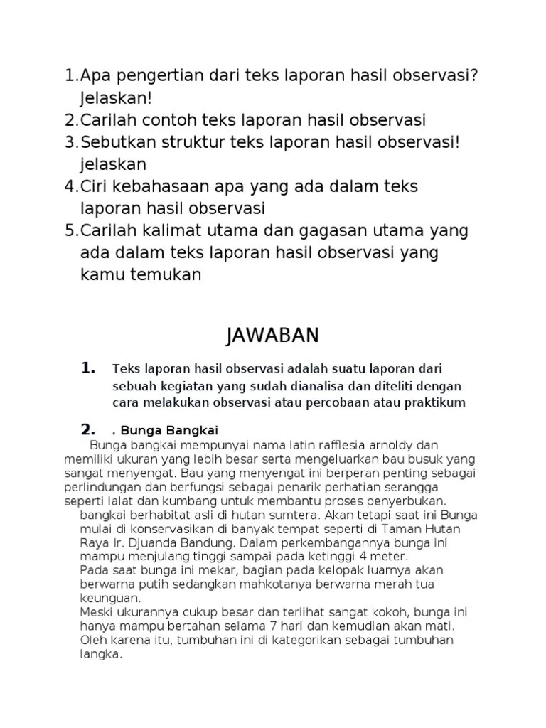 Selain itu, teks laporan hasil observasi juga mempunyai kaidah atau ciri kebahasan. B Indo Now
