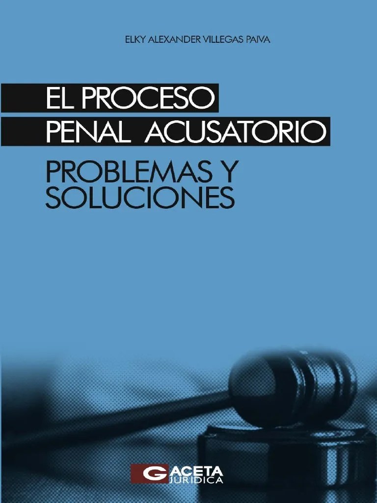 El Proceso Penal Acusatorio | PDF | Debido Al Proceso | Ley Procesal