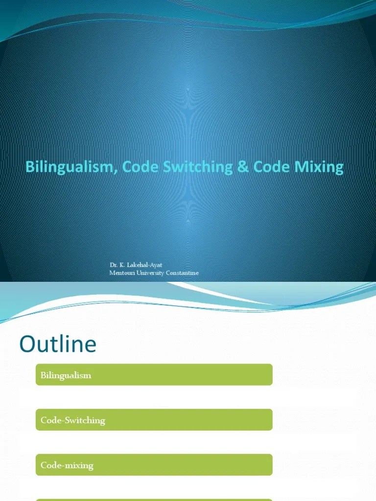Bilingualism Code Switching Mixing Explained Pdf Multilingualism