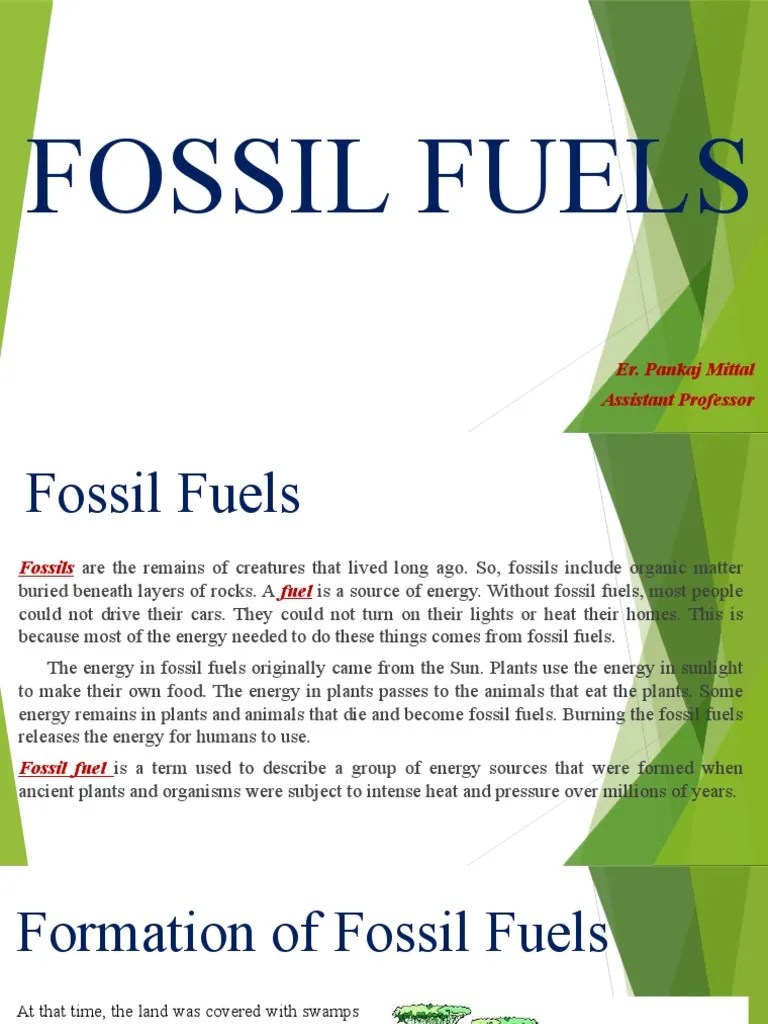 Fossil Fuels: Er. Pankaj Mittal Assistant Professor | PDF | Oil Shale ...