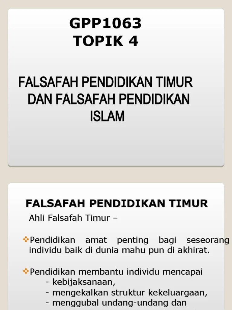 Konsep, ahli falsafah pendidikan timur, prinsip, membolehkan seseorang untuk mencapai kebijaksanaan,mengekalkan struktur kekeluargaaan,menggubal . Tajuk 3b Falsafah Pendidikan Timur Dan Islam Pdf