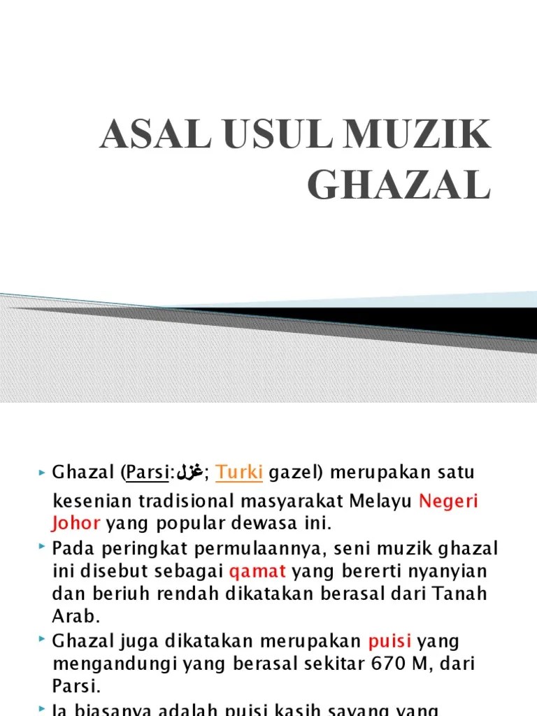 Asal usul 2 bagi persempadanan antarabangsa pula, negeri johor berkongsi sempadan maritim bersama provinsi kepulauan riau dibahagian laut sebelah timur. Asal Usul Muzik Ghazal