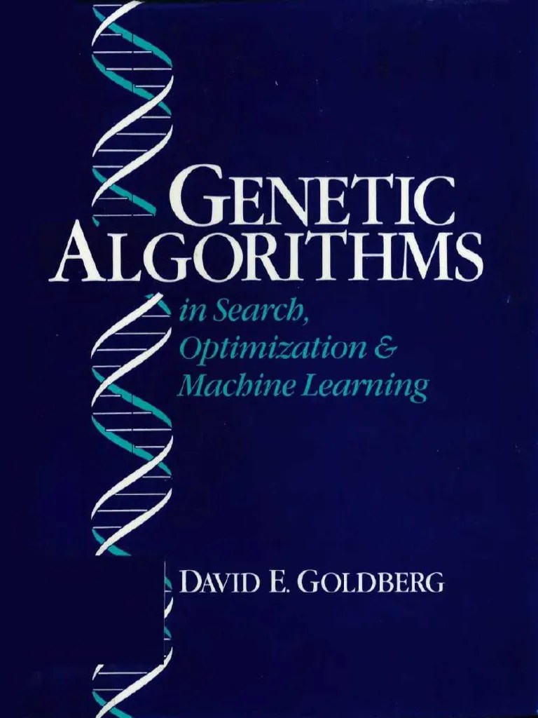 David E. Goldberg - Genetic Algorithms In Search, Optimization, And ...