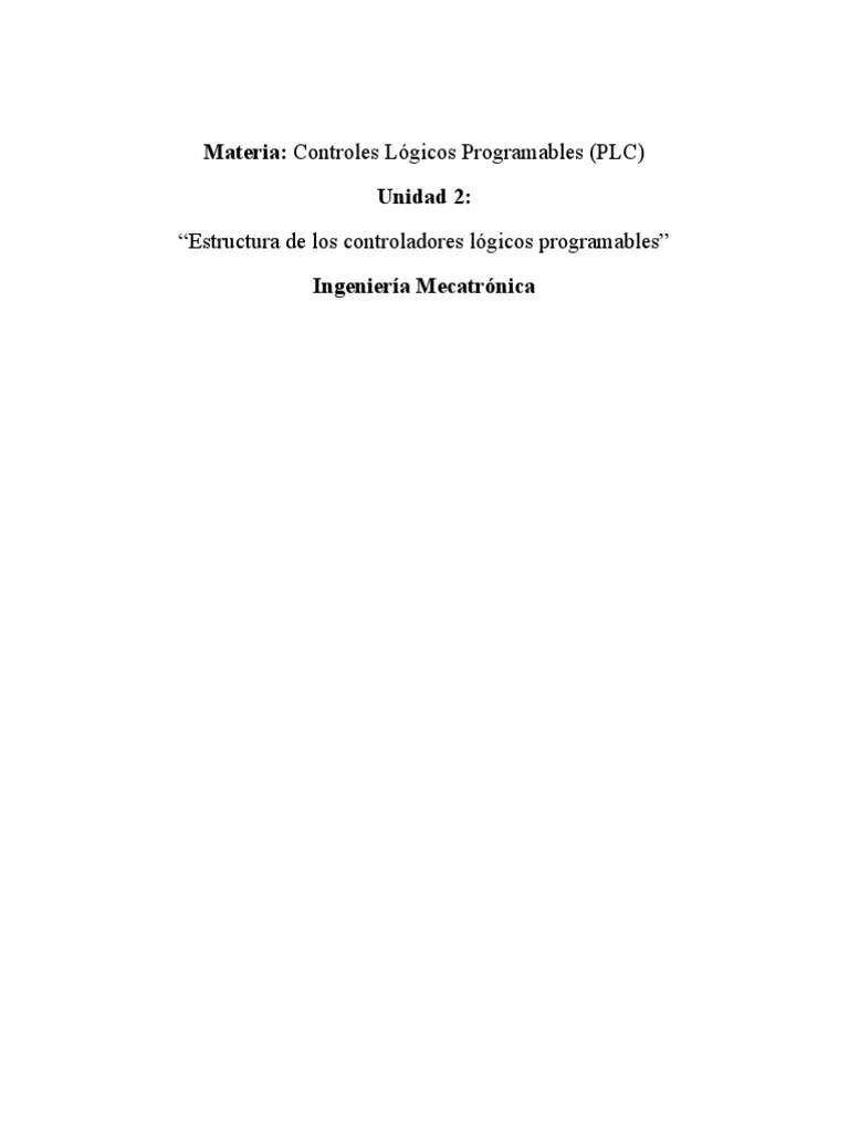 Unidad 2 PLC | PDF | Controlador Lógico Programable | Hardware De La Computadora