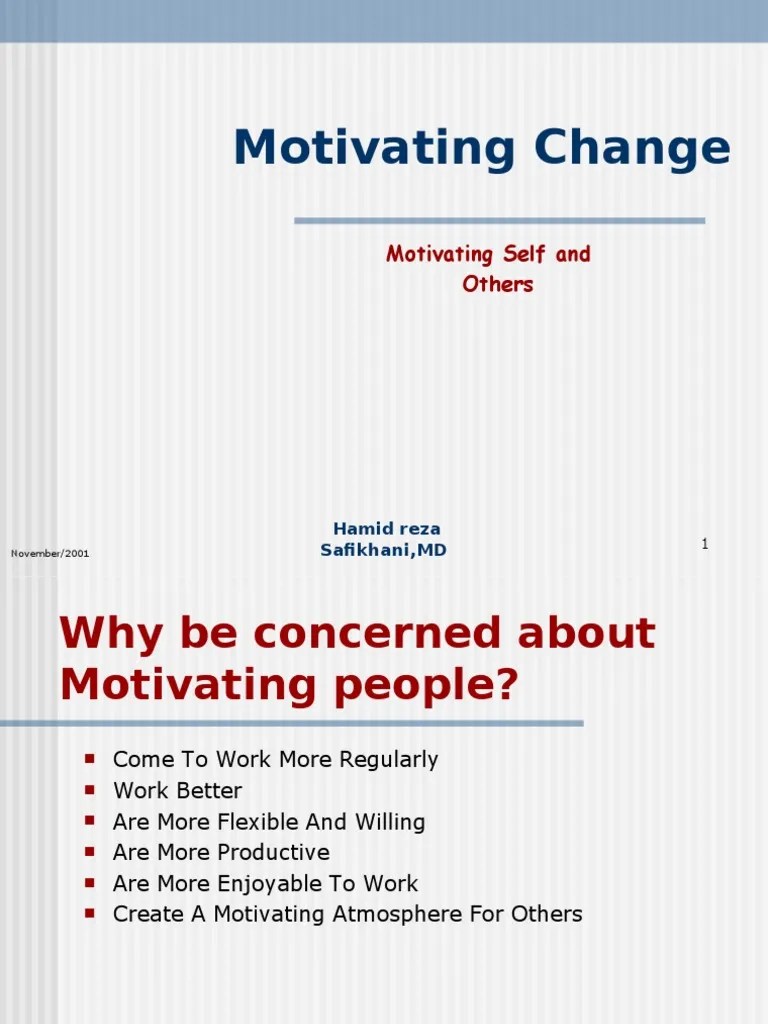 Motivating Change: Motivating Self And Others | PDF | Motivation | Motivational