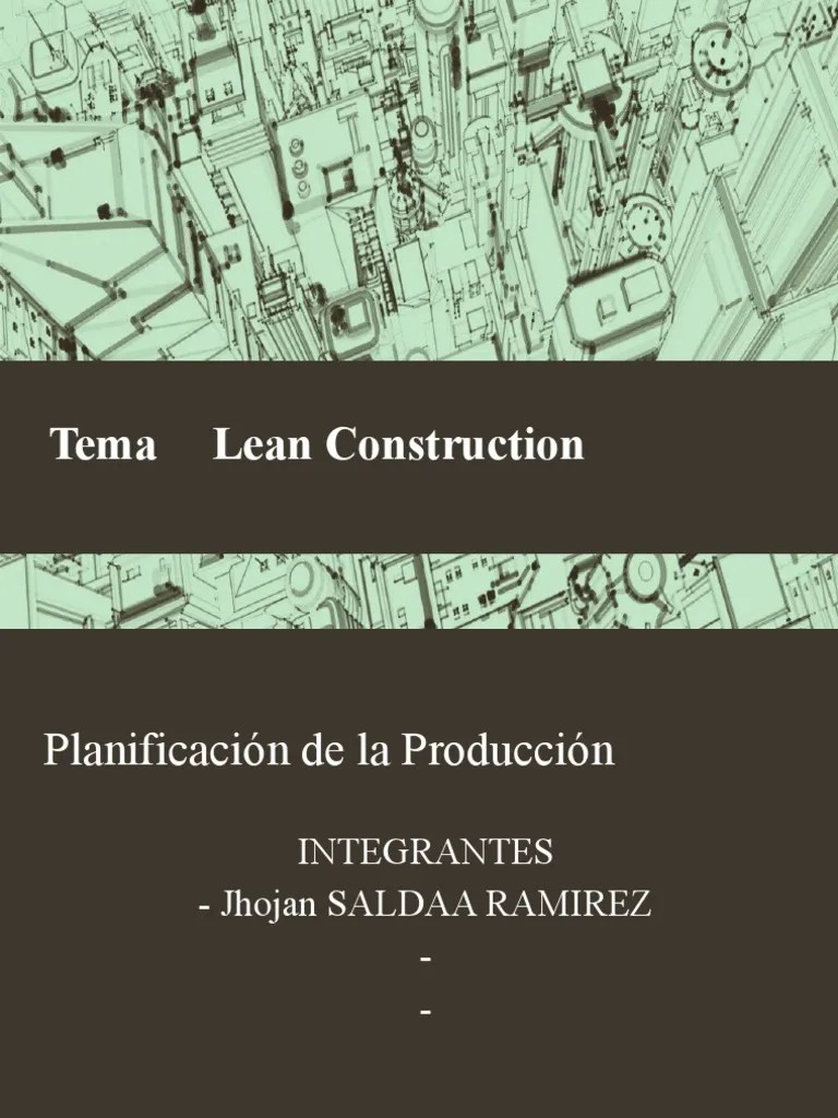 Lean Construction | PDF | Lean Manufacturing | Producción Y Fabricación
