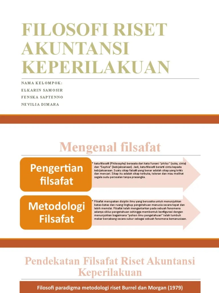 Menguasai metode riset dalam akuntansi keprilakuan serta mampu menulis laporan riset; Bab 6 Filosofi Riset Akuntansi Keperilakuan Pdf