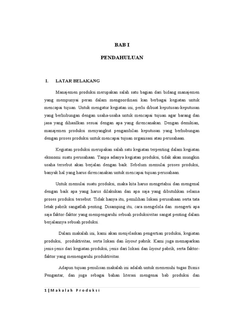 Produktivitas tenaga kerja merupakan suatu ukuran sampai sejauh mana manusia atau angkatan kerja dipergunakan dengan baik dalam suatu proses produksi untuk . Makalah Produksi Fix Pdf