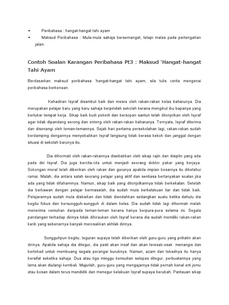 Sesuatu kerja yang dilakukan hanya bersemangat ketika awal sahaja, kemudian menjadi bosan dan tidak . Karangan Peribahasa Pdf