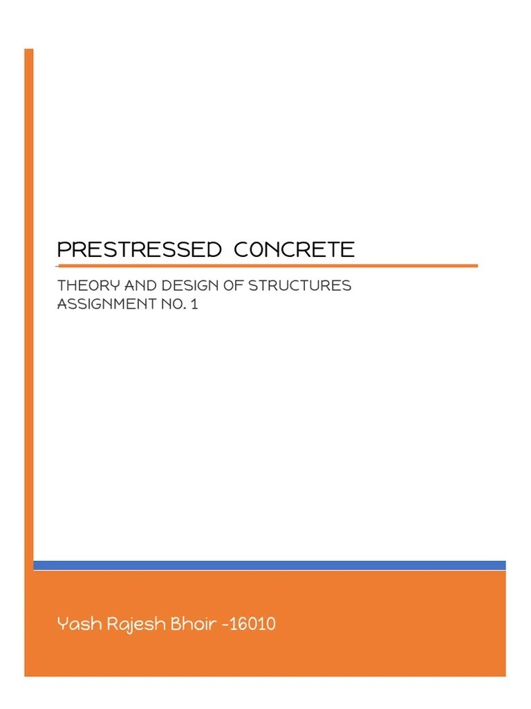 Prestressed Concrete: Theory And Design Of Structures Assignment No. 1 ...