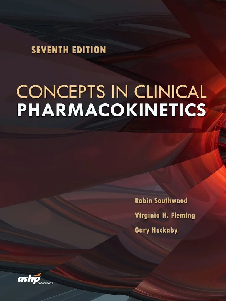 Concepts In Clinical Pharmacokinetics 7th Edition PDF | PDF | Pharmacokinetics | Drug Tolerance