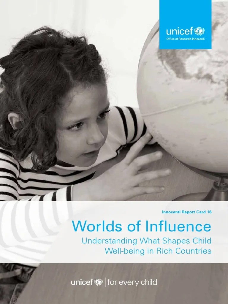 UNICEF Innocenti Report Card 16 Worlds Of Influence Child Wellbeing ...