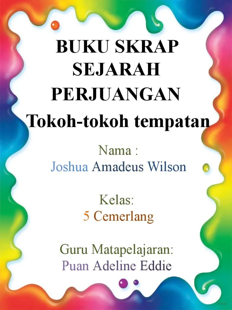 Sumbangan tokoh kemedekaan negara nama . Buku Skrap Sejarah Pdf