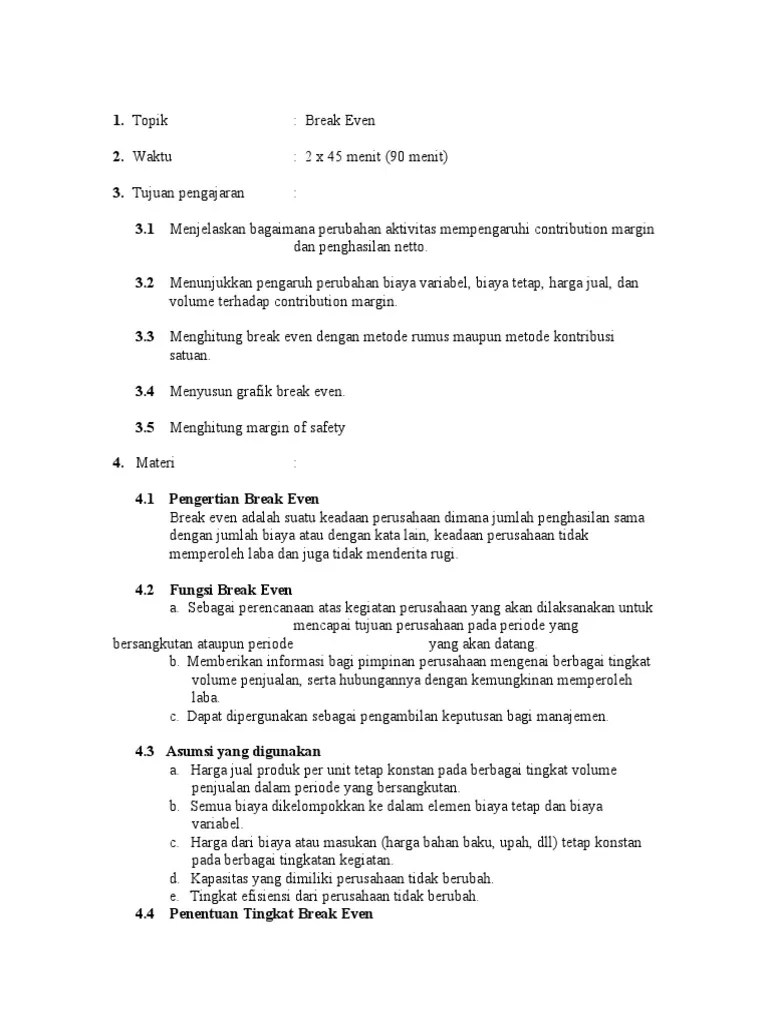 Dengan kata lain, biaya variabel akan meningkat dengan jumlah yang sama dengan barang yang diproduksinya. Bep Pdf