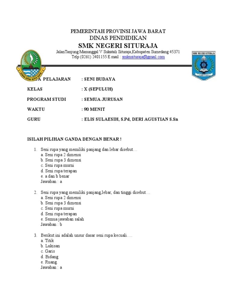 Berikut ini adalah unsur dasar seni rupa kecuali…. Soal Uas No Jawaban 2020