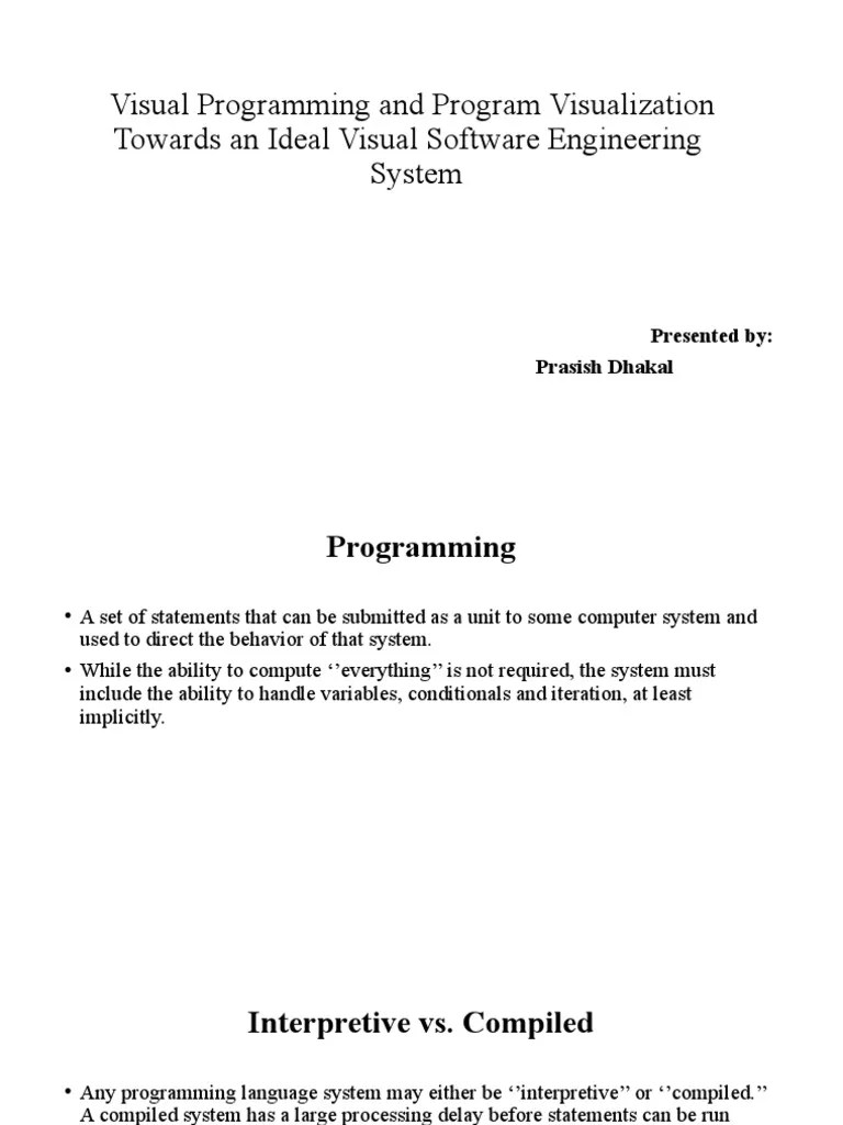 Visual Programming And Program Visualization Towards An Ideal Visual Software Engineering System ...