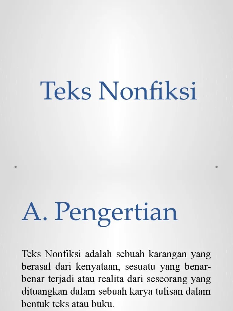 Satu di antara perbedaan buku fiksi dan nonfiksi bisa ditinjau dari bagian isi buku. Materi Teks Nonfiksi Pdf