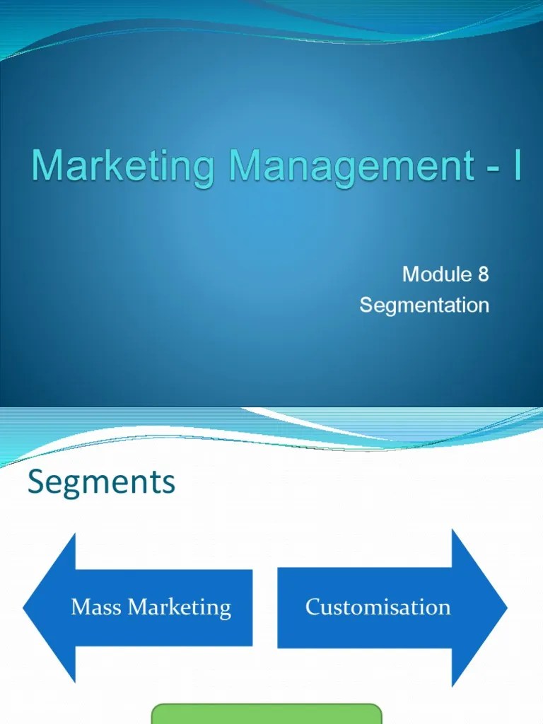 Marketing - Module 8 | PDF | Market Segmentation | Marketing