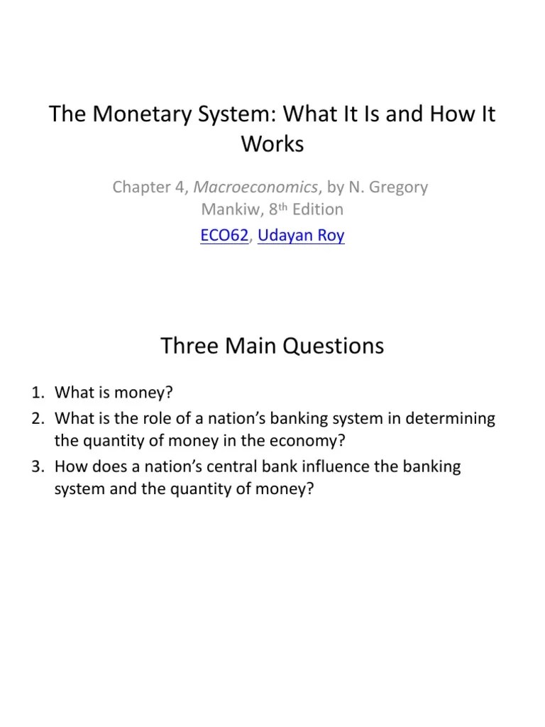 The Monetary System: What It Is And How It Works: Chapter 4, Macroeconomics, By N. Gregory ...