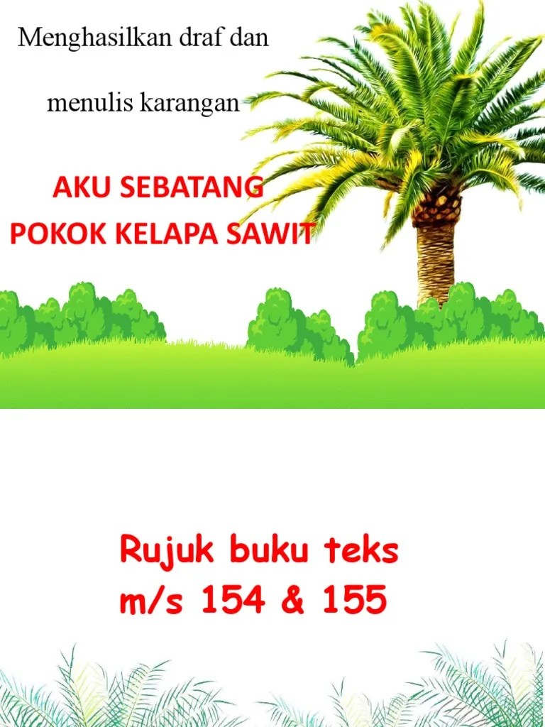 3172021 pokok pisang adalah satu . Aku Sebatang Pokok Kelapa Sawit Pdf