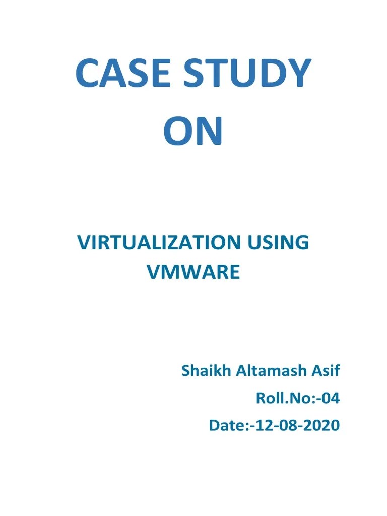 Case Study ON: Virtualization Using Vmware | PDF | Virtualization ...