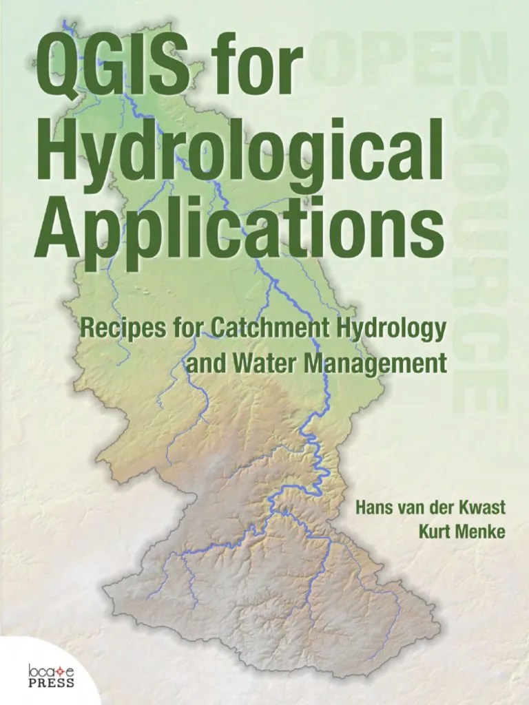 QGIS For Hydrological Applications Recipes For Catchment Hydrology And Water Management | PDF ...